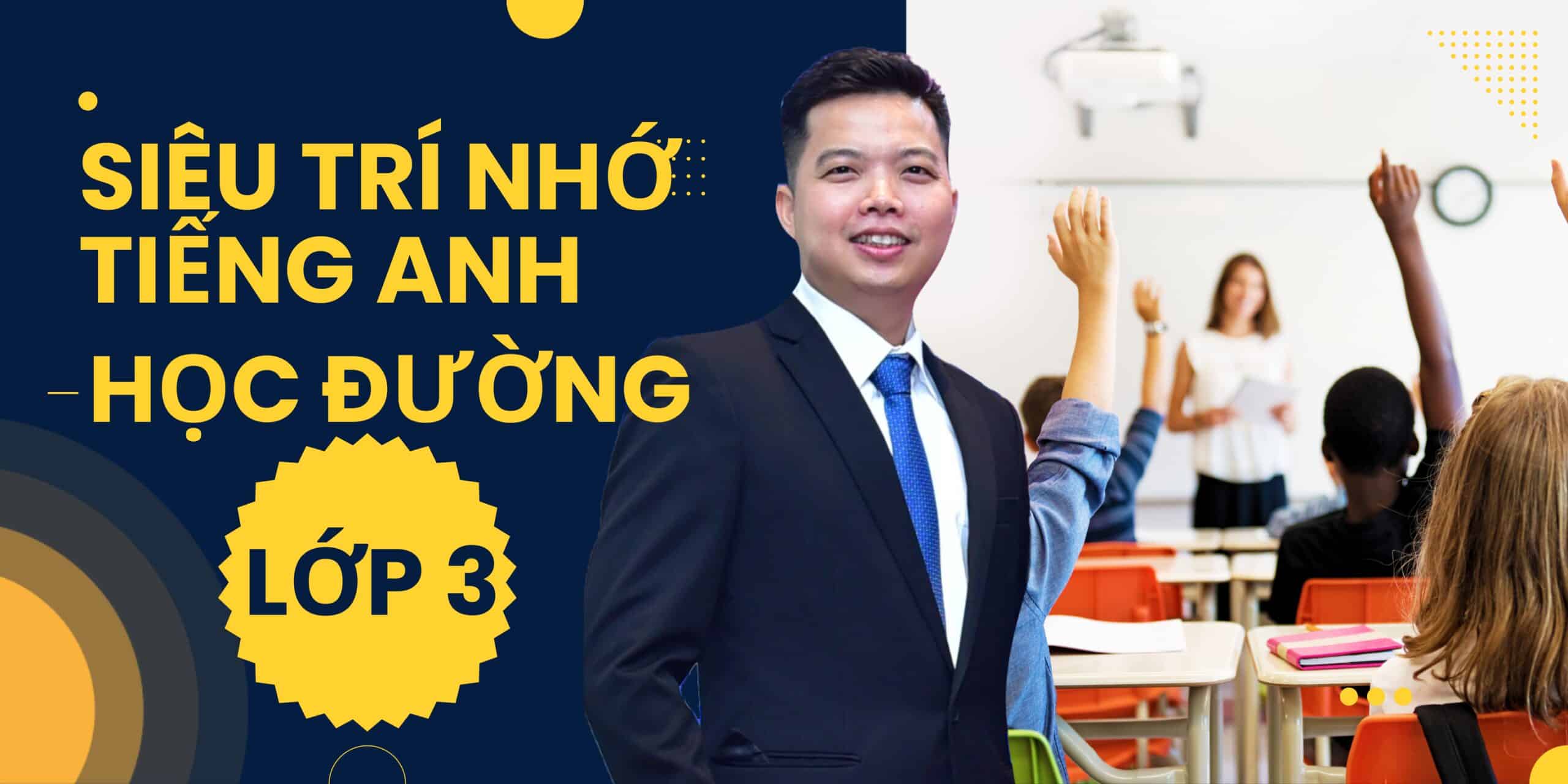 Siêu Trí Nhớ Tiếng Anh Học Đường Lớp 3